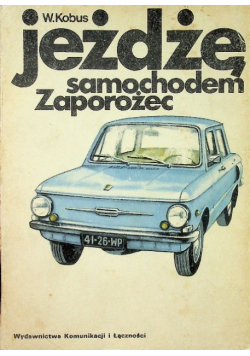 Jeżdżę samochodem Zaporożec