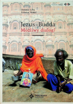 Jezus - Budda. Możliwy dialog?