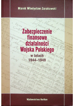 Zabezpieczenie finansowe działalności Wojska Polskiego w latach 1944 1949
