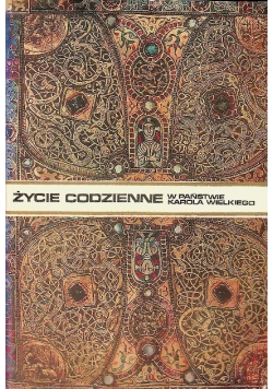 Życie codzienne w państwie Karola Wielkiego