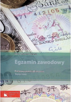 Egzamin zawodowy Podstawy przedsiębiorczości Teoria i testy