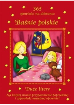 Baśnie polskie 365 opowieści na dobranoc