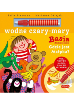 Basia i Misiek Zdzisiek Gdzie jest Małpka? Wodne czary-mary