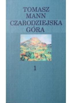Czarodziejska góra Tom I
