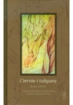 Ciernie i tulipany