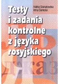 Testy i zadania kontrolne z języka rosyjskiego