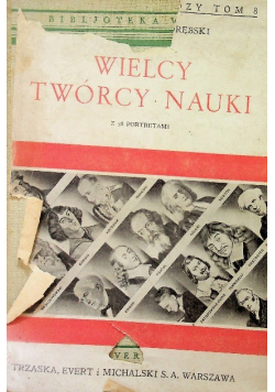 Wielcy twórcy nauki 1934 r.