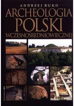 Archeologia Polski wczesnośredniowiecznej