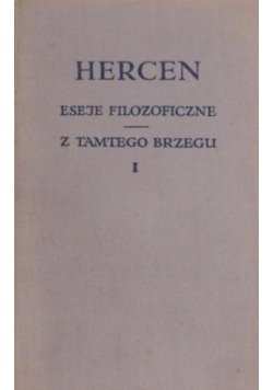 Eseje filozoficzne Z tamtego brzegu