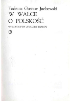 W walce o Polskość