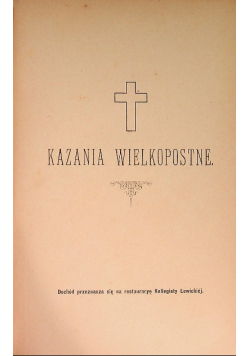 Kazania wielkopostne księdza Andrzeja Załuskiego  1883 r.