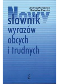 Nowy słownik wyrazów obcych i trudnych