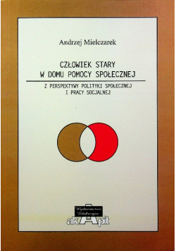 Człowiek stary w domu pomocy społecznej