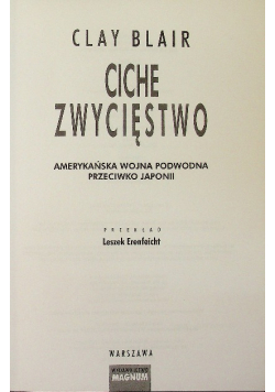 Ciche zwycięstwo. Amerykańska wojna podwodna przeciwko Japonii