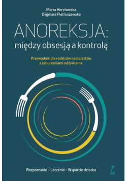 Anoreksja: między obsesją a kontrolą