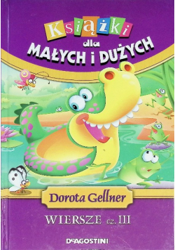 Książki Dla Małych I Dużych Wiersze Część III
