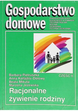 Gospodarstwo domowe Racjonalne żywienie rodziny Część II