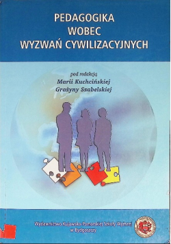 Pedagogika Wobec Wyzwań Cywilizacyjnych