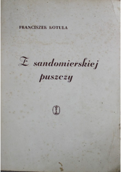 Z sandomierskiej puszczy