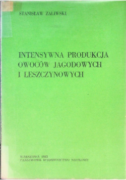 Intensywna produkcja owoców jagodowych i leszczynowych