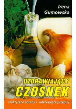 Uzdrawiajacy czosnek