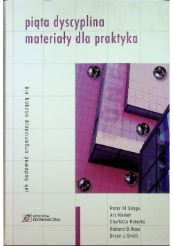 Piąta dyscyplina Materiały dla praktyka