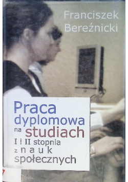 Praca dyplomowa na studiach I i II stopnia z nauk społecznych
