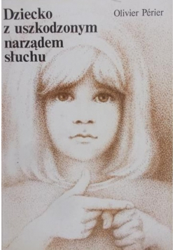 Dziecko z uszkodzonym narządem słuchu