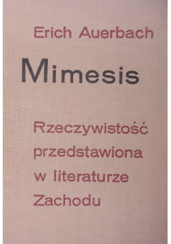 Mimesis Rzeczywistość przedstawiona w literaturze Zachodu