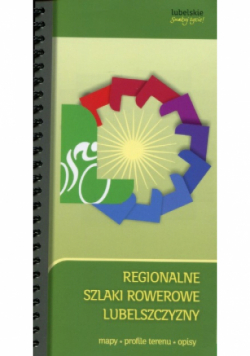 Regionalne szlaki rowerowe Lubelszczyzny