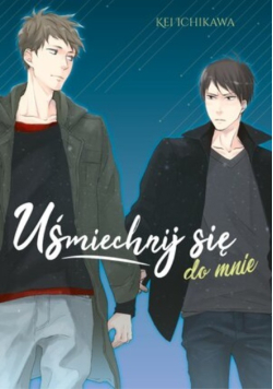 Uśmiechnij Się Do Mnie