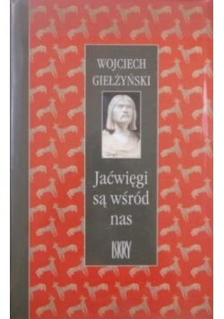 Jaćwięgi są wśród nas