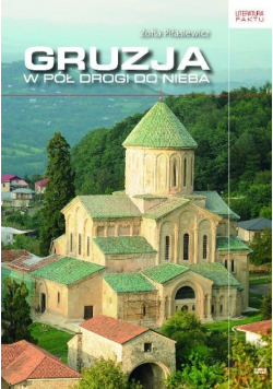 Gruzja W pół drogi do nieba