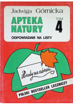 Apteka natury Tom 4 odpowiadam na listy