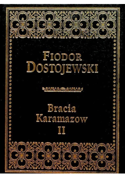 Bracia Karamazow Tom II