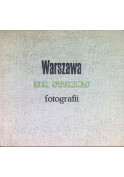 Warszawa na starej fotografii