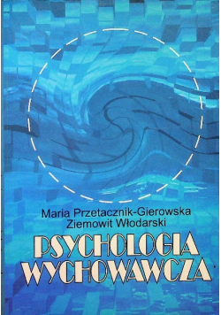 Psychologia wychowawcza Część 2