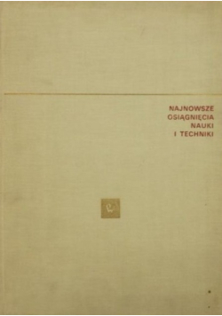Najnowsze osiągnięcia nauki i techniki