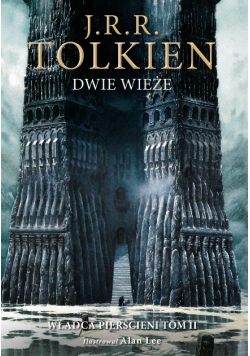 Dwie Wieże. Władca Pierścieni. Tom 2