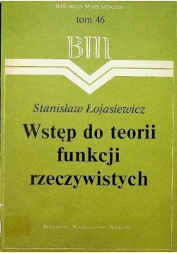 Wstęp do teorii funkcji rzeczywistych Tom 46