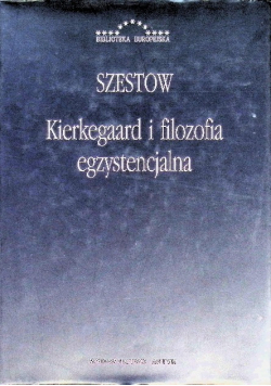 Kierkegaard i filozofia egzystencjalna
