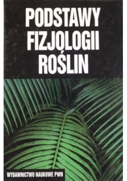 Podstawy fizjologii roślin