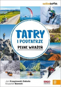 Tatry i Podtatrze pełne wrażeń