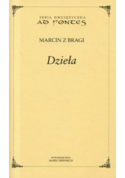 Marcin z Bragi Dzieła Tom VI