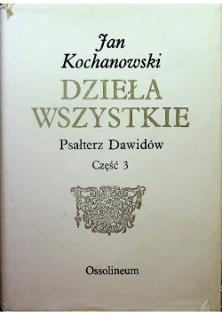 Dzieła wszystkie Psałterz Dawidów Część 3
