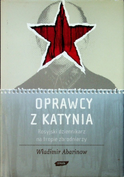 Oprawcy z Katynia