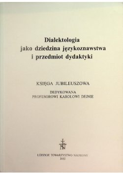 Dialektologia jako dziedzina językoznawstwa i przedmiot dydaktyyki
