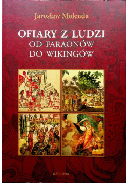 Ofiary z ludzi od faraonów do wikingów