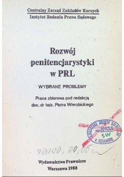 Rozwój penitencjarystyki w PRL. Wybrane problemy