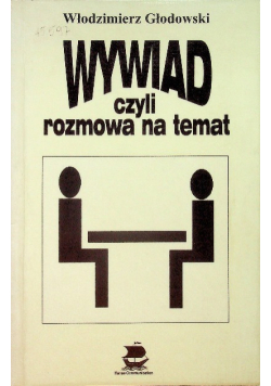 Wywiad czyli rozmowa na temat